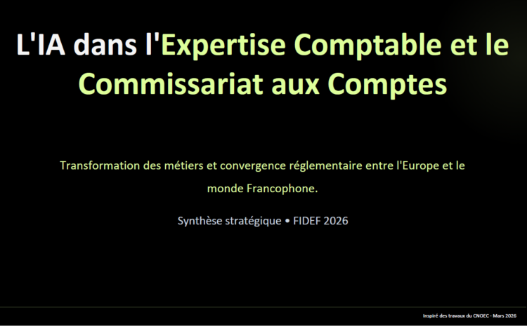  Intelligence artificielle et profession comptable : les enseignements de la Journée Technique de la FIDEF 2026
