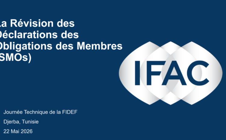  Révision des SMO de l’IFAC : quels changements pour les organisations professionnelles comptables ?
